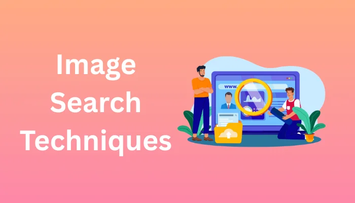 Image Search Techniques